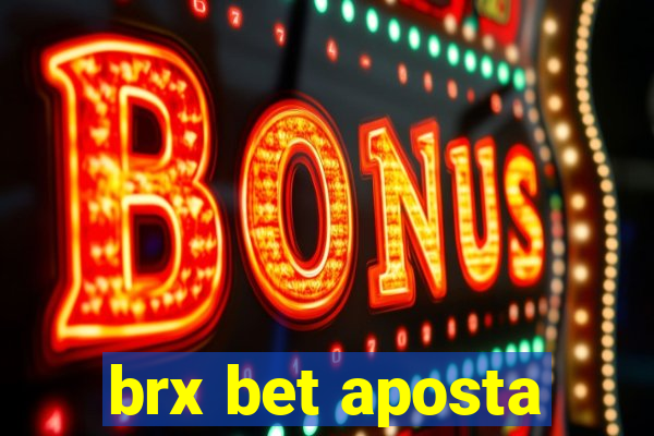 brx bet aposta